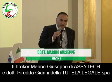 Il broker Marino Giuseppe di ASSYTECH e dott. Piredda Gianni della TUTELA LEGALE spa