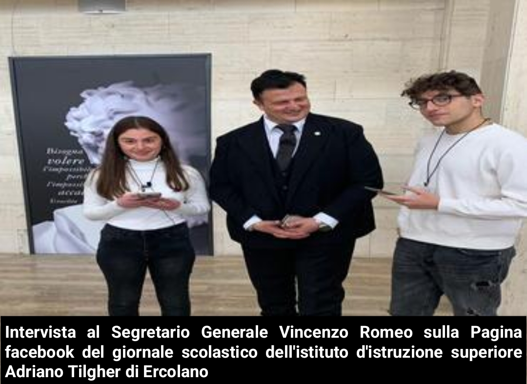 049 - Intervista al Segretario Generale Vincenzo Romeo sulla Pagina facebook del giornale scolastico dell'istituto d'istruzione superiore Adriano Tilgher di Ercolano